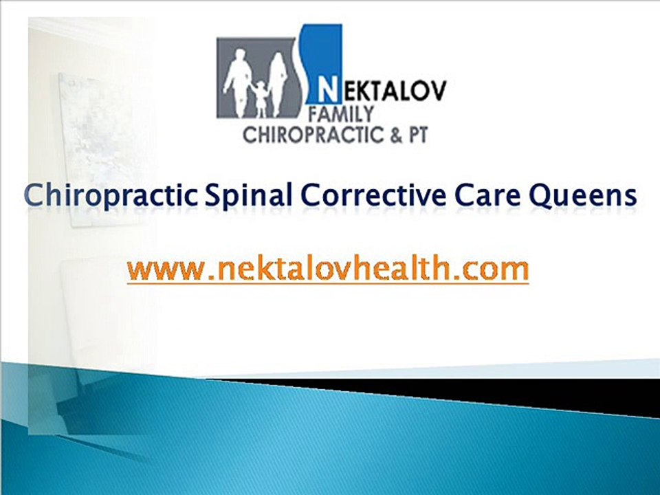 Chiropractic Spinal Corrective Care Queens - www.nektalovhealth.com