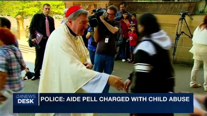 i24NEWS DESK | Police: Aide Pell charged with child abuse | Thursday, June 29th 2017