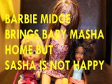 BARBIE MIDGE BRINGS BABY MASHA & THE BEAR HOME BUT SASHA IS NOT HAPPY   DOLLS Toys Kids Video