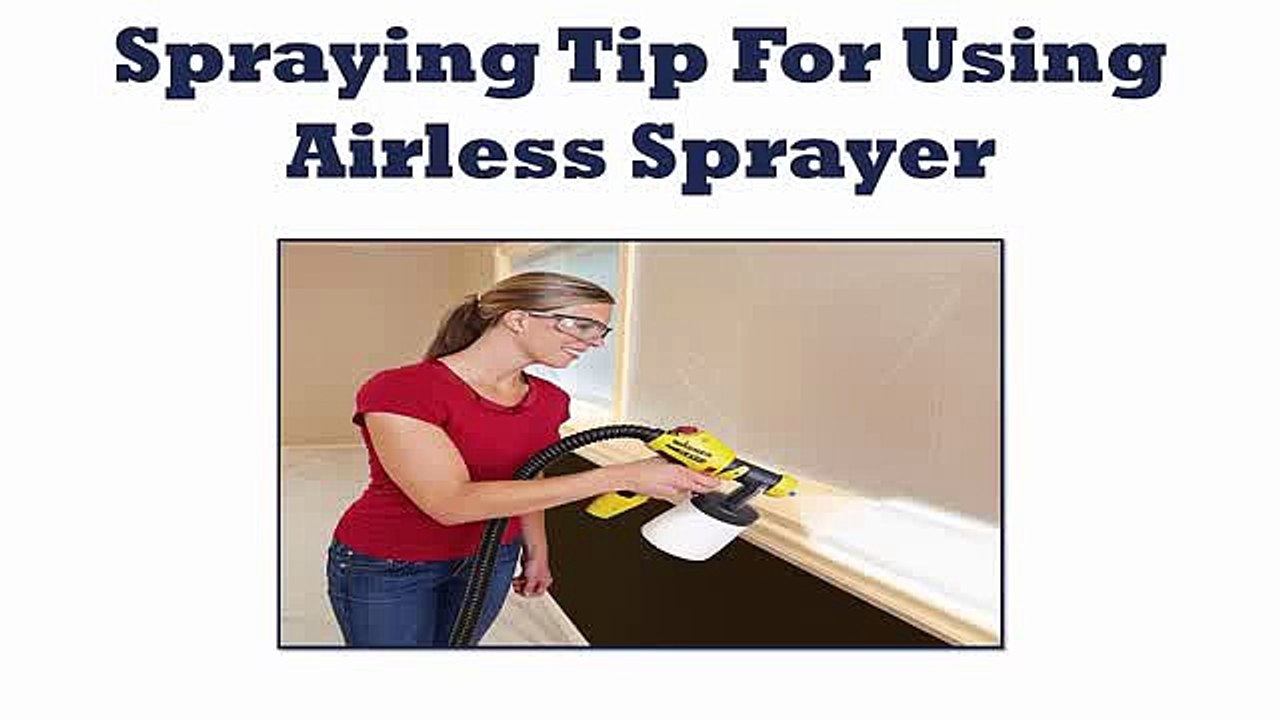 Guidelines for using Airless Sprayer