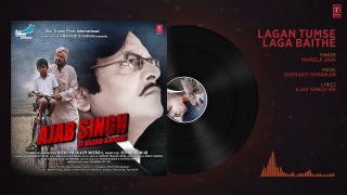 Lagan Tumse Laga Baithe Audio Song - Ajab Singh Ki Gajab Kahani -