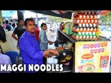 Maggi Noodles | Different Varieties to make with Maggi Noodles  | Indian Street Food