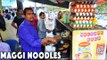 Maggi Noodles | Different Varieties to make with Maggi Noodles  | Indian Street Food