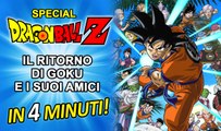 Dragonball Z - Il ritorno di Goku e i suoi amici in 4 minuti!