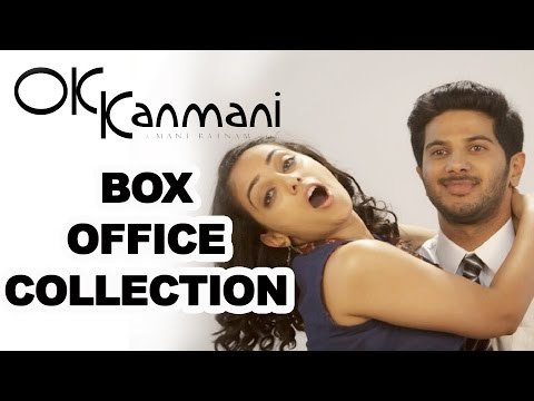 'Ok Kanmani' Box Office Collection - Mani Ratnam, Nithya Menen, Dulquer Salmaan
