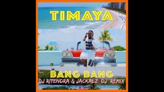Bang Bang - DJ Ritendra x Jackalz DJ x Timaya (Reggaeton Remix)