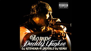 Rompe - DJ Ritendra x Jackalz DJ x Daddy Yankee (Reggaeton Remix)