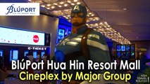 Cineplex by Major Group, Bluport Hua Hin Shopping Mall ศูนย์การค้าบลูพอร์ต หัวหิน