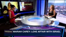 TRENDING | Mariah Carey: Love affair with Israel | Thursday, June 29th 2017