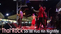 Thai Rock Soi 88 Hua Hin Nightlife