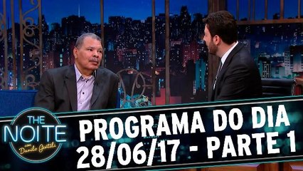 The Noite 28.06.17 - Quarta - Parte 1