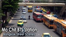 Mo Chit BTS Station, Bangkok Street Scenes