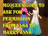 LIGHTENING MCQUEEN GOES TO ASK FOR PERMISSION FROM ELSA TO MARRY ANNA CARS 3 DISNEY Toys Video