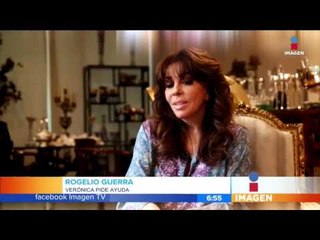 Verónica Castro pide ayuda para Rogelio Guerra | Imagen Noticias con Francisco Zea
