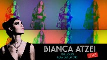 Bianca Atzei - Summer Tour 2017 (Promo)