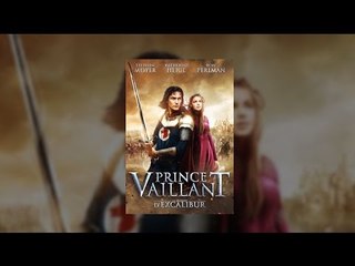 Prince Vaillant la légende d'Excalibure Film complet entier français