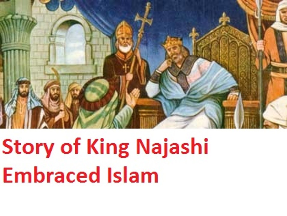 How King Najashi Embraced Islam-Story