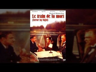 Sherlock Holmes : Le train de la mort (Terror by night) - film complet