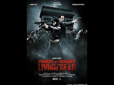 Paris by Night of the living dead - film complet en Français