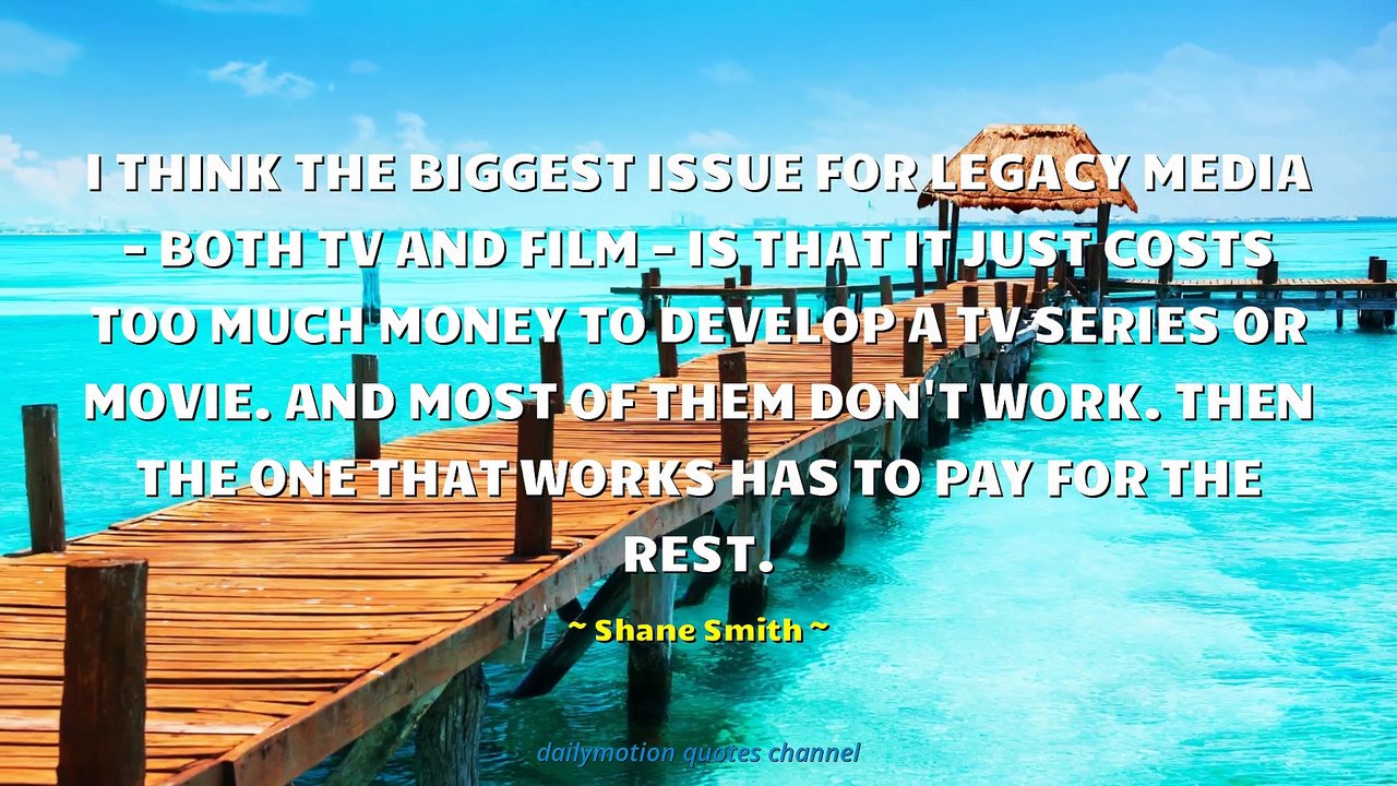 Shane Smith Quotes #2
