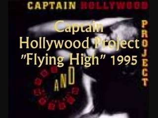 Captain Hollywood Project "Flying High" 1995