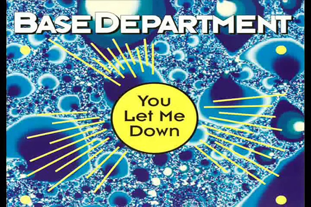 Base Department - You Let Me Down  (1994)