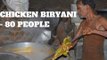 How to Cook Chicken Biryani | Muslim Style Chicken Biryani for 80 People |Street Byte
