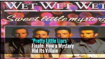 ‘Pretty Little Liars’ Finale: How a Mystery Hid Its Villain