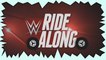 WWE  Ride Along S02E06 6/26/17