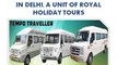Luxury Tempo Traveller Hire, Tempo Traveller in Rent Delhi - Royal Holiday Tours