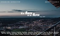 Von Aalen in die Alpen / teaser
