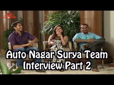 Auto Nagar Surya Team Exclusive Interview P2 - Naga Chaitanya, Samantha, Deva Katta