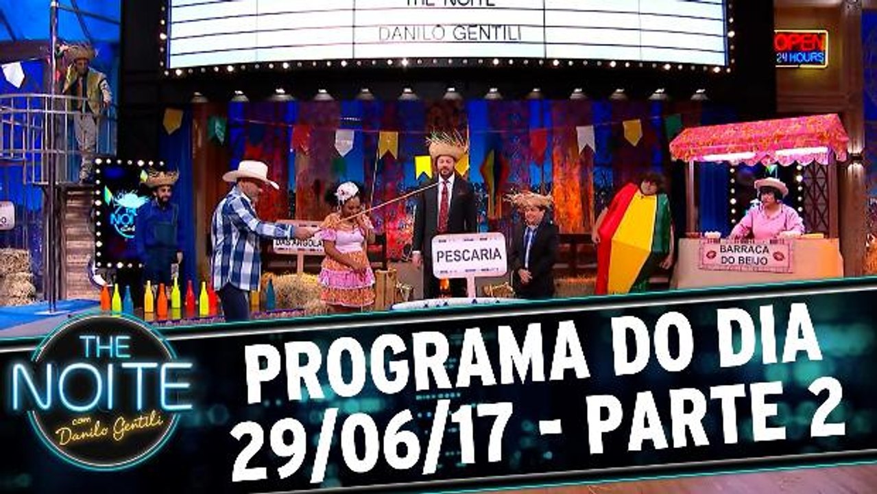 The Noite 29.06.17 - Quinta - Parte 2