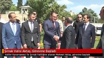 Şırnak Valisi Aktaş, Görevine Başladı