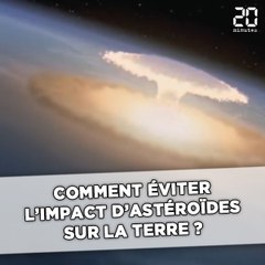 3 méthodes pour éviter l'impact d'astéroïdes sur la Terre