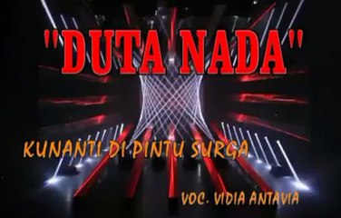 Kunanti Di Pintu Surga - Vidia Antavia - Duta Nada live Ngambarsari 2017