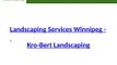 Landscaping Services Winnipeg - Kro-Bert Landscaping