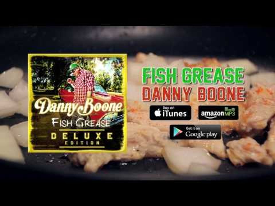 Danny Boone - Fish Grease