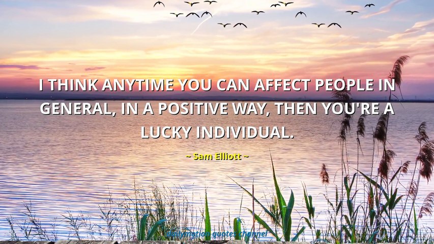 Sam Elliott Quotes
