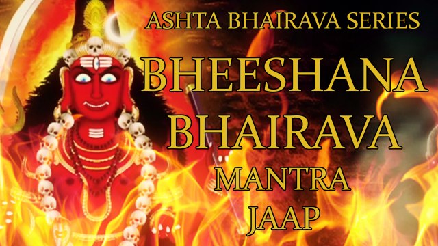 Bheeshana Bhairava Mantra Jaap - 108 Repetitions ( Ashta Bhairava Series )