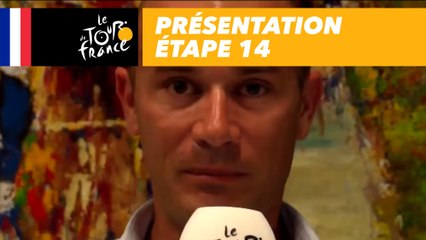 Présentation Étape 14 - Tour de France 2017