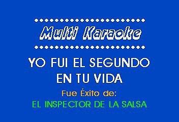 Inspector De La Salsa - Yo Fuí El Segundo En Tu Vida (Karaoke)