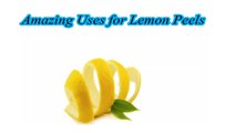 Amazing Uses for Lemon Peels