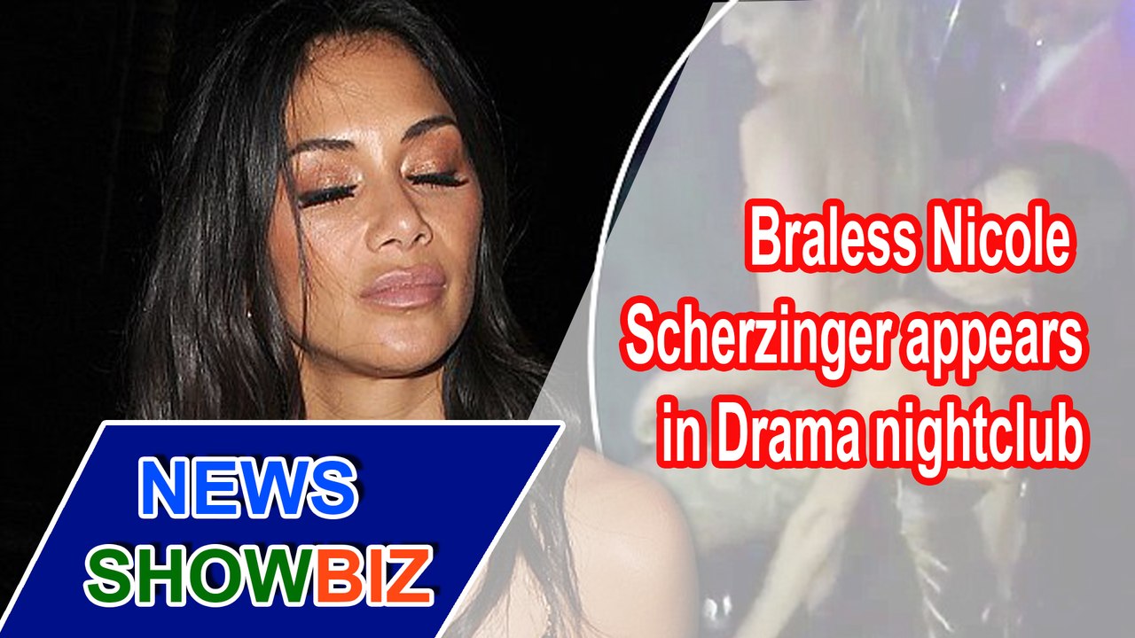 Braless Nicole Scherzinger appears in Drama nightclub | NEWS SHOWBIZ