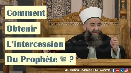 Comment obtenir l'intercession (ach-chafâ'ah) du Prophète ﷺ ? Shaykh Jubbali Ahmad