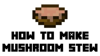 Minecraft Survival - How to Make Mushroom Stew