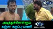Bigg boss house tamil, Clash between Ganja karuppu and bharani-Filmibeat Tamil