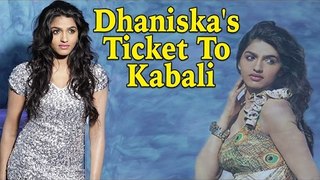 Dhaniska reveals how she became a part of Rajinikanth's 'Kabali'