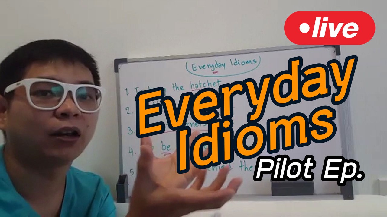 ทดลองสอนสำนวนภาษาอังกฤษ | Everyday Idioms