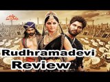 Rudhramadevi Review | Anushka, Allu Arjun, Rana, Nithya Menen, Prakash Raj